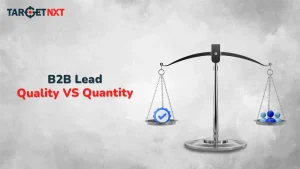 B2B Lead Quality Vs Quantity.
