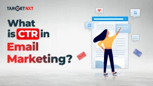 What Is CTR In Email Marketing